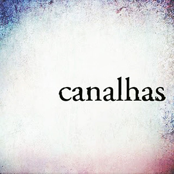 Canalhas