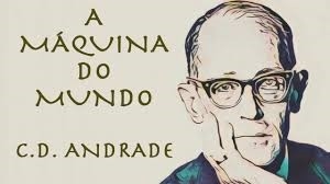 A máquina do Mundo de Carlos Drummond de Andrade
