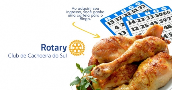 Rotary de Cachoeira promove galeto e bingo domingo para a Afad